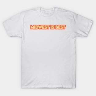 Midwest is Best T-Shirt